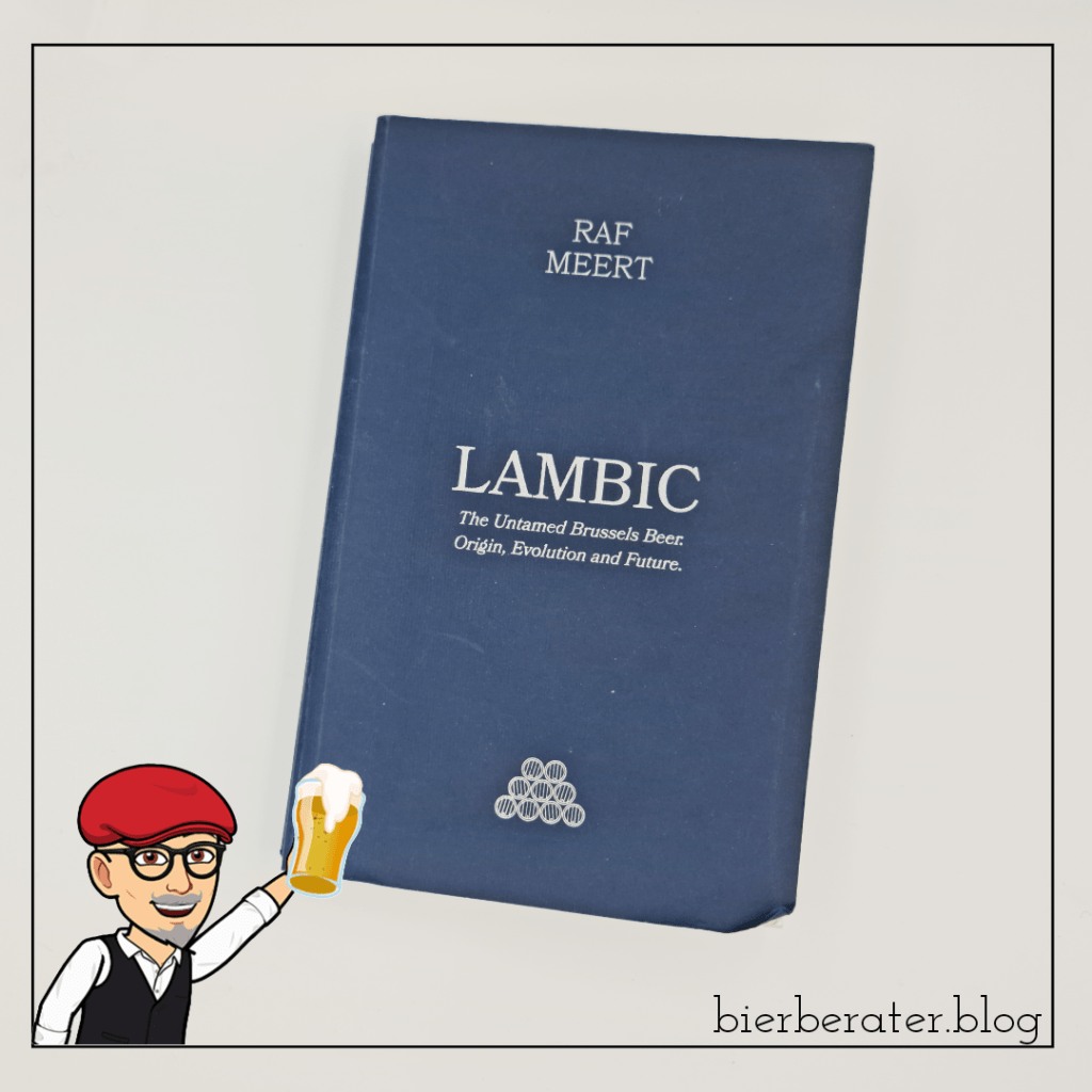Raf Meert: Lambic. The Untamed Brussels Beer. Origin, Evolution and&nbsp;Future